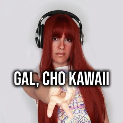 GAL, cho kawaii By Miree's cover