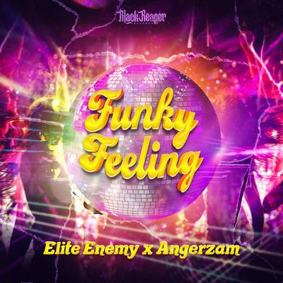 Funky Feeling By Elite Enemy, Angerzam's cover