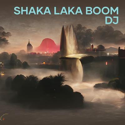 Shaka Laka Boom Dj (Remix)'s cover