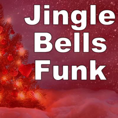 Jingle Bells Funk By DJ ELVERT's cover