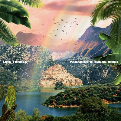 Paradise (feat. Lucas Ariel) By Luis Torres, Lucas Ariel's cover