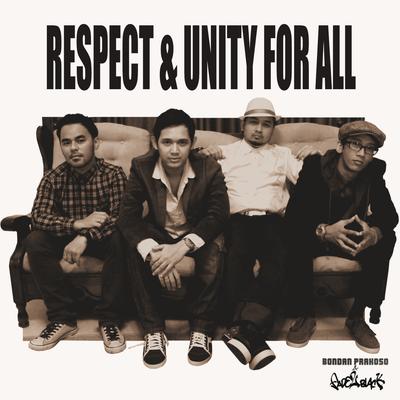 Respect & Unity For All By Bondan Prakoso, Fade2Black's cover
