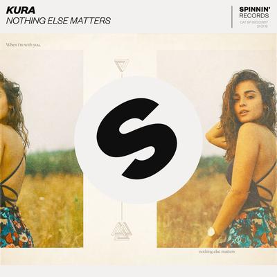 Nothing Else Matters By Kura's cover