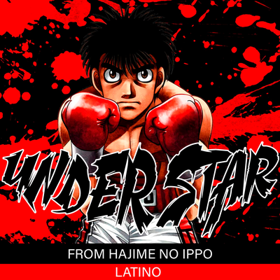 Under Star Latino (From Hajime no Ippo) (Cover)'s cover