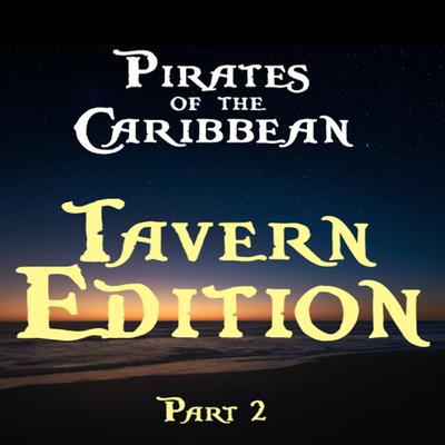 Pirates Of The Caribbean (Tavern Edition: Part 2) By Colm R. McGuinness's cover