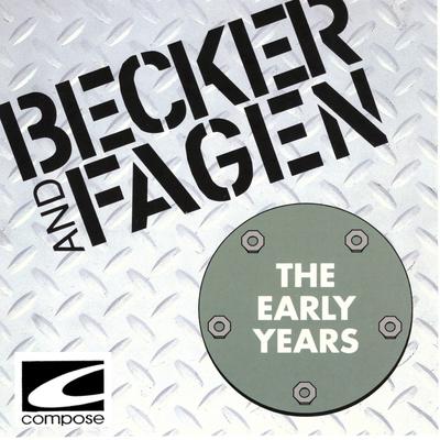 Becker and Fagen - The Early Years's cover
