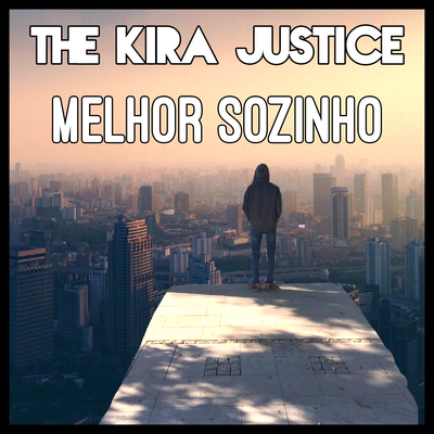 Saindo da Cova By The Kira Justice's cover