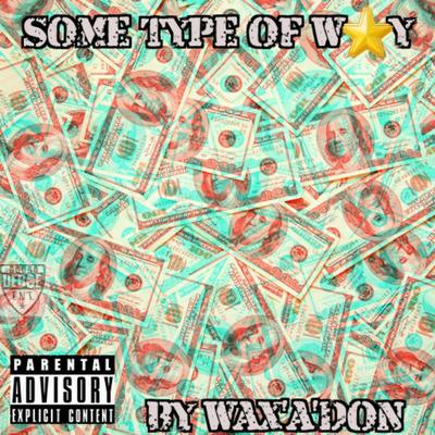 Some type of way's cover
