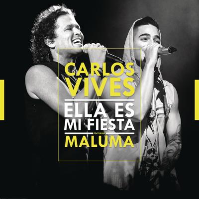 Ella Es Mi Fiesta (feat. Maluma) (Remix) By Carlos Vives, Maluma's cover