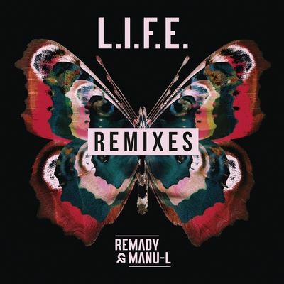 L.I.F.E. (I.GOT.U Remix) By Remady, Manu-L's cover