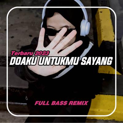 DJ DOAKU UNTUKMU SAYANG FULL BASS's cover