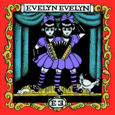 Have You Seen My Sister Evelyn? By Evelyn Evelyn's cover