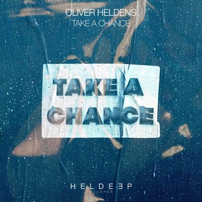 Take A Chance By Oliver Heldens's cover