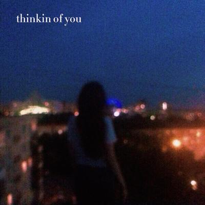 thinkin of you (sped up)'s cover