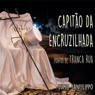 O Sino da Igrejinha/Exu das Almas By Lucio Sanfilippo's cover