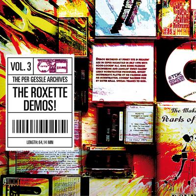 The Per Gessle Archives - the Roxette Demos!, Vol. 3's cover