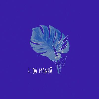 4 da Manhã's cover