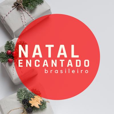 Natal Encantado Brasileiro (Ao Vivo)'s cover