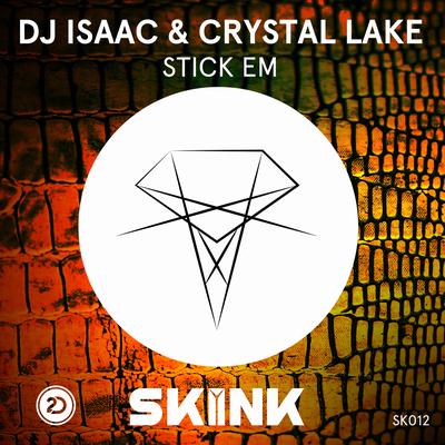 Stick Em By DJ Isaac, Crystal Lake's cover