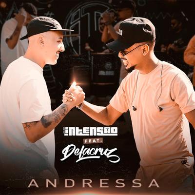 Andressa (Versão Alternativa) By Grupo Intensão, Delacruz's cover