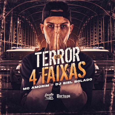 Terror das 4 Faixas By Mc Amorim, Dj Biel Bolado's cover