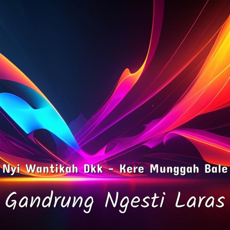 Nyi Wantikah Dkk - Kere Munggah Bale's avatar image