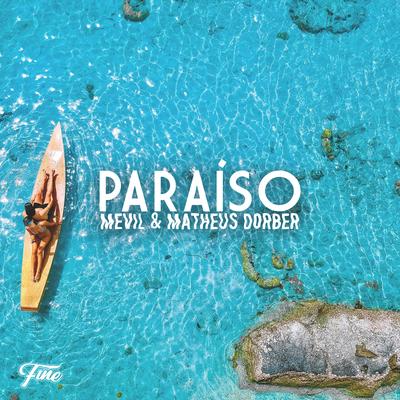 Paraíso By Mevil, Matheus Dorber's cover