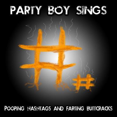 Pooping Hashtags and Farting Buttcracks's cover