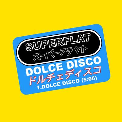 Dolce Disco By Superflat's cover