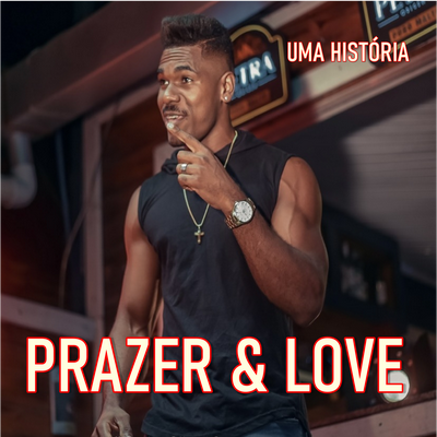 Uma História (Live) By Prazer & Love's cover