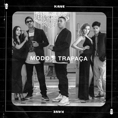 Modo Trapaça By Kawe, Original Quality, Cita's cover