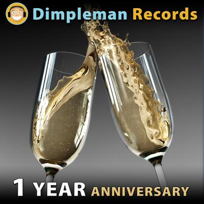 Dimpleman Records 1 Year Anniversary's cover