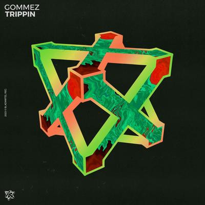 Trippin By Gommez's cover