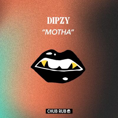 Motha By Dipzy's cover