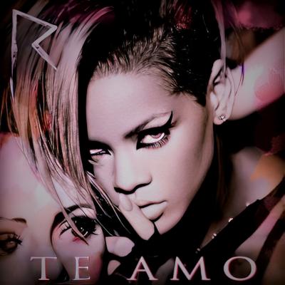 Rihanna - Te Amo (47 Remix/Bootleg)'s cover