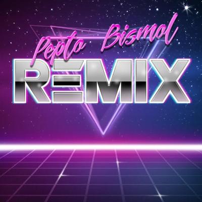 Pepto Bismol (Retro Remix)'s cover