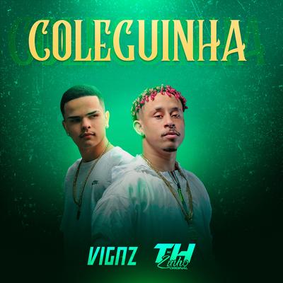 Coleguinha By Mc THzinho original, Vigaz's cover