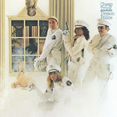 Dream Police By Cheap Trick's cover
