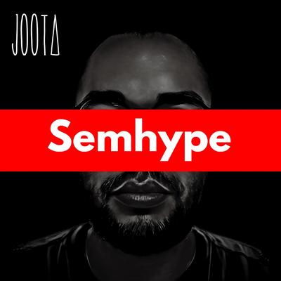 Sem Hype By JOOTA's cover