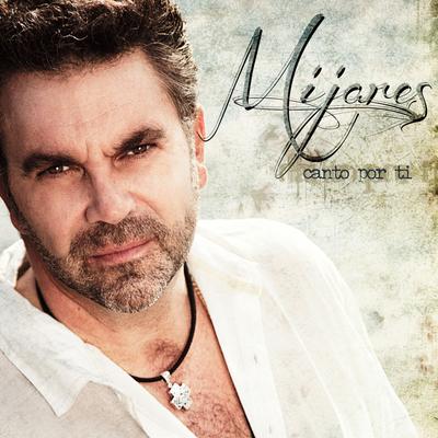 Si Me Tenías By Mijares's cover