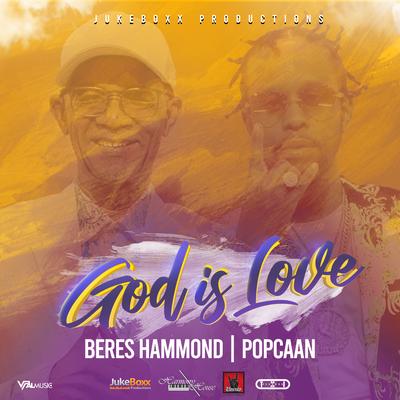 God is Love By Beres Hammond, Popcaan's cover