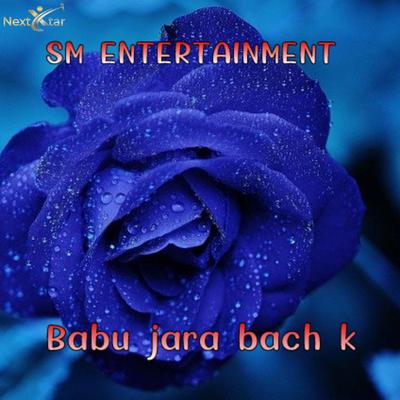 Babu Jara Bach K's cover