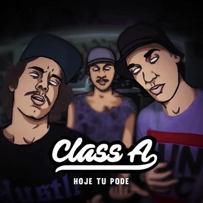 Hoje tu pode By Class A's cover