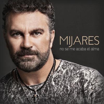 Te Prometí By Mijares's cover