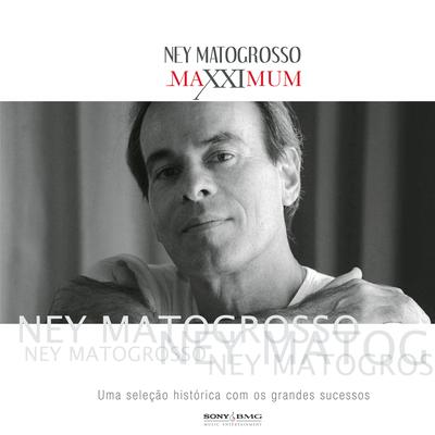 Maxximum - Ney Matogrosso (Ao Vivo)'s cover