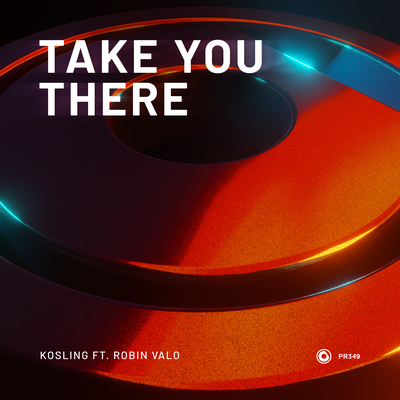Take You There By Kosling, Robin Valo's cover