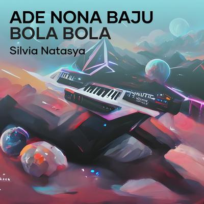 Ade Nona Baju Bola Bola's cover