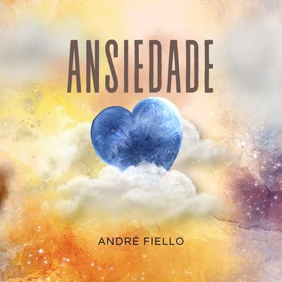 Ansiedade By André Fiello's cover