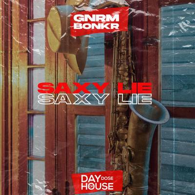 Saxy Lie By GNRM, Bonkr's cover