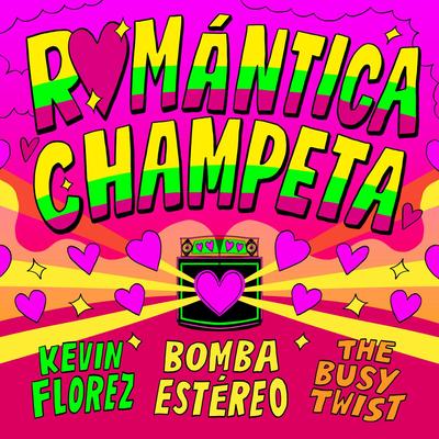 Romántica Champeta By Bomba Estéreo, Kevin Florez, The Busy Twist's cover